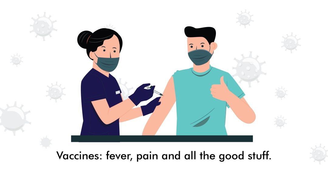 Vaccines: Fever, Pain & All The Good Stuff